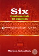 Six Fundamentals Or Qualities