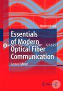 Essentials of Modern Optical Fiber Communication