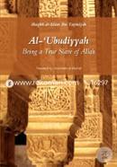 Al-Ubudiyyah: Being a True Slave of Allah 