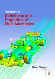 Handbook Of  Definitions And Properties Of Fluid Mechanics 