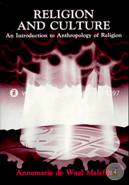 Religion and the culture: An introduction to the anthropology of religion (Paperback)