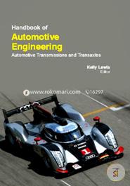 Handbook Of  Automotive Engineering: Automotive Transmissions And Transaxles