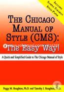 The Chicago Manual of Style: The Easy Way!