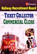 Railway Recruitment Board: Ticket Collector Commercial Clerk 