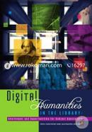 Digital Humanities in the Library