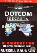 DotCom Secrets: The Underground Playbook for Growing Your Company Online