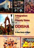 Integration of the Princely States of ODISHA (A Case Study of Nilgiri)