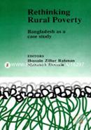 Rethingking Rural poverty: Bangladesh as a Case Study