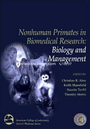 Nonhuman Primates in Biomedical Research,Two Volume Set (American College of Laboratory Animal Medicine)