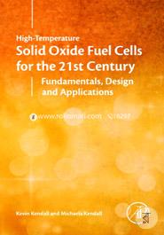 High-temperature Solid Oxide Fuel Cells for the 21st Century: Fundamentals, Design and Applications