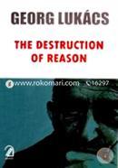 The Destruction of Reason