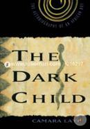 The Dark Child: The Autobiography of an African Boy