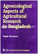 Agroecological Aspects of Agricultural Research in Bangladesh