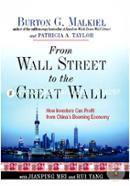 From Wall Street to the Great Wall – How Investors Can Profit From China′s Booming Economy 