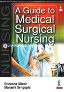 A Guide to Medical Surgical Nursing