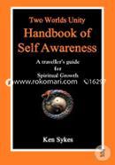 Two Worlds Unity Handbook of Self Awareness: A Traveller's Guide for Spiritual Growth