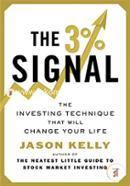 The 3 Percent Signal: The Investing Technique That Will Change Your Life