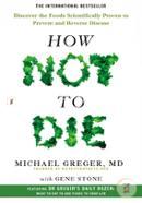How Not To Die: Discover the foods scientifically proven to prevent and reverse disease image