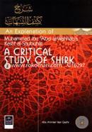 An Explanation of Muhammad ibn Abdul al-Wahhabs Kasaf al-Shubuhat a Critical Study of Shirk