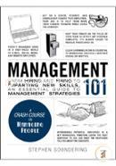 Management 101: From Hiring and Firing to Imparting New Skills - An Essential Guide to Management Strategies 