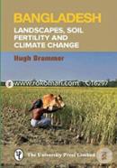 Bangladesh: Landscapes, Soil Fertility and Climate Change