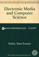 Electronic Media and Computer Science