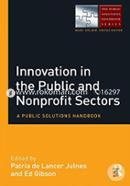 Innovation in the Public and Nonprofit Sectors: A Public Solutions Handbook 