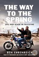 The way to the spring: Life and death in Palestine