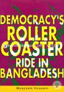 Democracy's Roller Coaster Ride in Bangladesh 