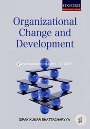 Organizational Change And Development