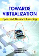 Towards Virtualization: Open and Distance learning
