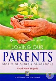 Loving Our Parents: Stories of Duties and Obligation