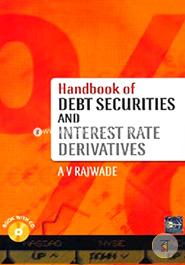Handbook of Debt Securities and Interest Rate Derivatives (With CD)