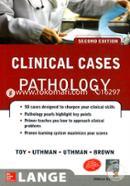Lange Clinical Cases : Pathology 