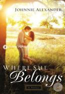 Where She Belongs: A Novel (Misty Willow)