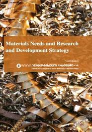 Materials Needs and Research and Development Strategy