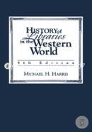 History of Libraries in the Western World 