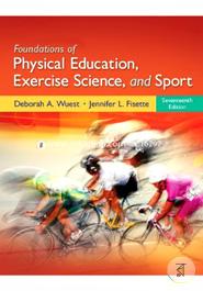 Foundations of Physical Education, Exercise Science and Sports