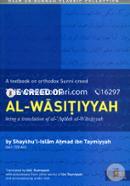 The Creed of Al-Wasitiyyah: Being a Translation of al-Aqidah