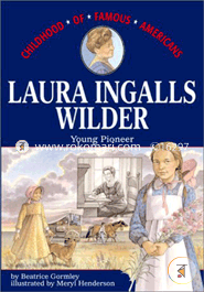 Laura Ingalls Wilder: Young Pioneer 