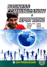 Business Communication and Report Writing