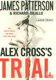 Alex Cross's Trial (Alex Cross Novels) 