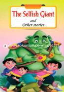 The Selfish Giant And Other Stories