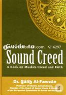 Guide to Sound Creed: A Book on Muslim Creed and Faith 