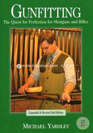 Gunfitting: The Quest for Perfection for Shotguns and Rifles