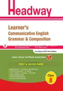 Headway Learner's Communicative English Grammar and Composition 1st and 2nd Paper (For Class-8)