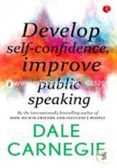 Develop Self Confidence improve Public Speaking