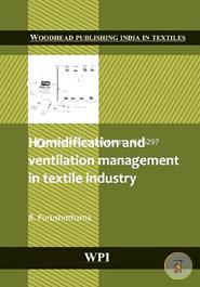 Humidification and Ventilation Management in Textile Industry (Woodhead Publishing India)