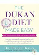 The Dukan Diet Made Easy: Cruise Through Permanent Weight Loss--and Keep It Off for Life! 