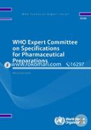 WHO Expert Committee on Specifications for Pharmaceutical Preparations: Fifty-second Report (Public Health)